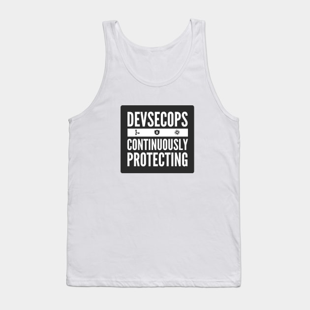 DevSecOps Continuously Protecting Integration and Delivery Black Background Tank Top by FSEstyle